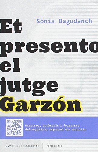 Et presento el jutge Garzon