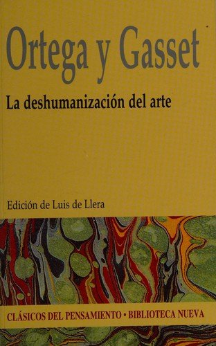 La deshumanizacion del arte