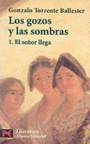 Los gozos y las sombras  -El señor llega
