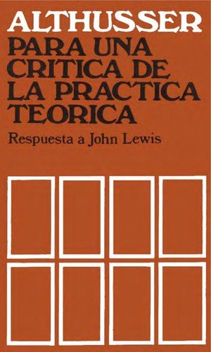 Para una critica de la practica teorica