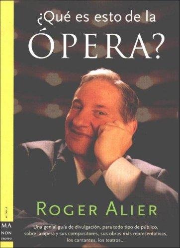 ¿Qué es esto de la opera